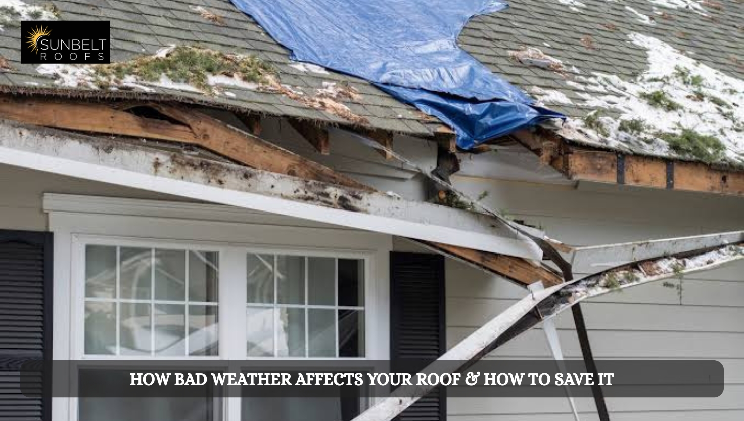 Bad Weather Affects Your Roof