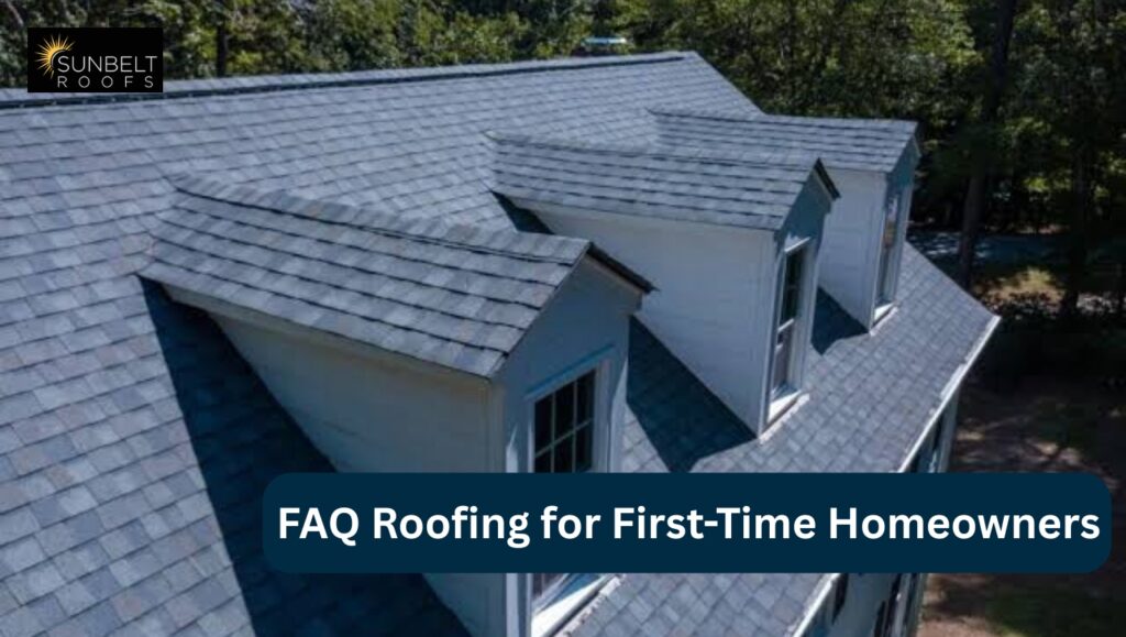 FAQ Roofing for First-Time Homeowners